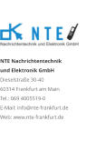 NTE Nachrichtentechnik  und Elektronik GmbHDieselstraße 30-40 60314 Frankfurt am Main Tel.: 069 4005519-0 E-Mail: info@nte-frankfurt.de Web: www.nte-frankfurt.de 