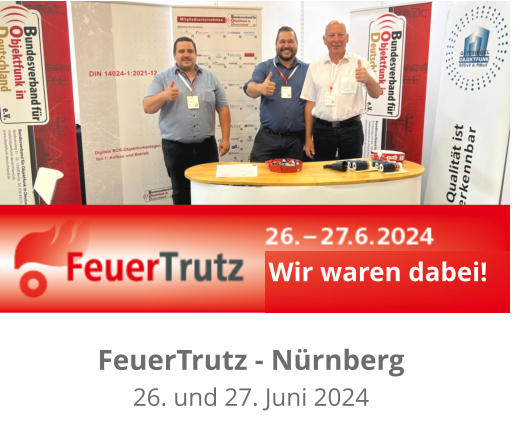 FeuerTrutz - Nürnberg 26. und 27. Juni 2024   Wir waren dabei!