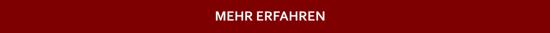 MEHR ERFAHREN