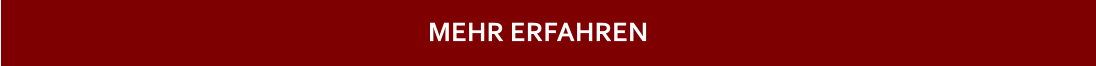 MEHR ERFAHREN
