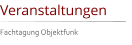 Veranstaltungen Fachtagung Objektfunk