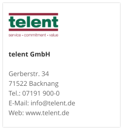 telent GmbHGerberstr. 34 71522 Backnang Tel.: 07191 900-0 E-Mail: info@telent.de Web: www.telent.de