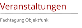 Veranstaltungen Fachtagung Objektfunk