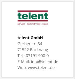 telent GmbHGerberstr. 34 71522 Backnang Tel.: 07191 900-0 E-Mail: info@telent.de Web: www.telent.de
