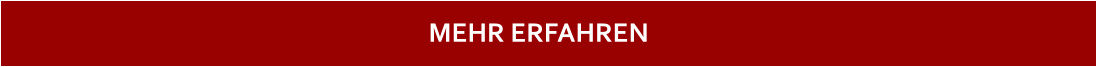 MEHR ERFAHREN