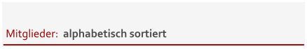 Mitglieder:  alphabetisch sortiert