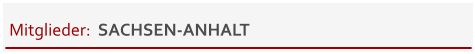 Mitglieder:  SACHSEN-ANHALT