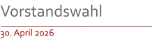 Vorstandswahl 30. April 2026