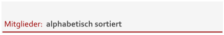 Mitglieder:  alphabetisch sortiert