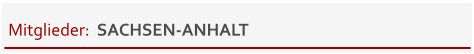 Mitglieder:  SACHSEN-ANHALT