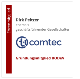 Dirk Peltzerehemals  geschäftsführender Gesellschafter     Gründungsmitglied BODeV                                        Ehrenmitglied