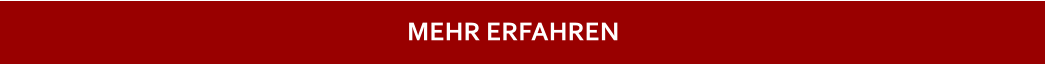 MEHR ERFAHREN