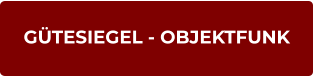 GÜTESIEGEL - OBJEKTFUNK
