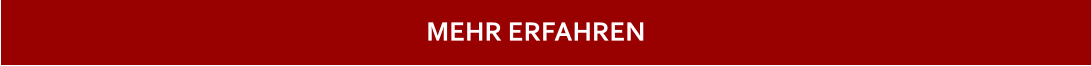 MEHR ERFAHREN