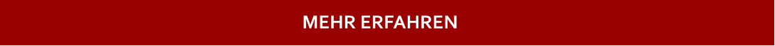 MEHR ERFAHREN