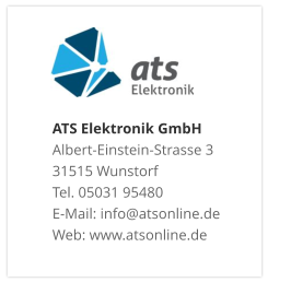 ATS Elektronik GmbHAlbert-Einstein-Strasse 3 31515 Wunstorf Tel. 05031 95480 E-Mail: info@atsonline.de Web: www.atsonline.de