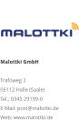 Malottki GmbH Trafoweg 2 06112 Halle (Saale) Tel.: 0345 29199-0 E-Mail: post@malottki.de Web: www.malottki.de